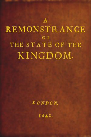 [Gutenberg 63567] • A Remonstrance of the State of the Kingdom